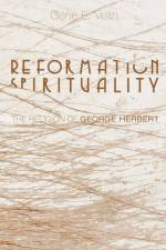 Reformation Spirituality af Gene E Veith