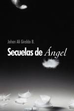 Secuelas de Ngel af Johan Al Giraldo B