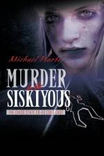 Murder in the Siskiyous af Michael Harte