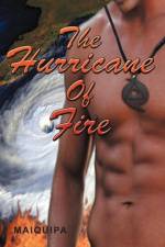 Hurricane of Fire af Maiquipa