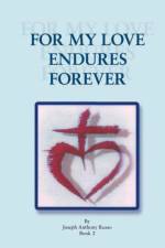 For My Love Endures Forever af Joseph Anthony Russo