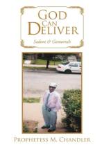 God Can Deliver af Prophetess M Chandler