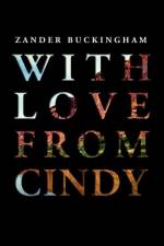 With Love from Cindy af Zander Buckingham
