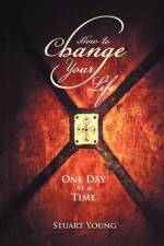 How to Change your Life af Stuart Young
