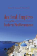 Ancient Empires of the Eastern Mediterranean af Ronald Joseph Tocchini