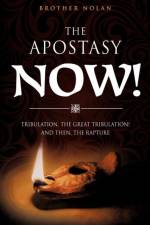Apostasy Now! af Brother Nolan