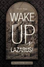 Wake Up, Lazarus! af Pierre Hegy