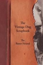Vintage Dog Scrapbook - The Basset Hound af Various