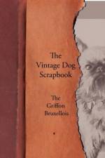 Vintage Dog Scrapbook - The Griffon Bruxellois af Various