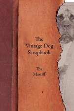 Vintage Dog Scrapbook - The Mastiff af Various