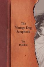 Vintage Dog Scrapbook - The Papillon af Various