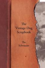 Vintage Dog Scrapbook - The Schnauzer af Various