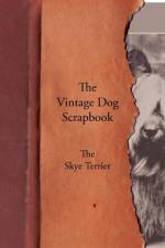 Vintage Dog Scrapbook - The Skye Terrier af Various