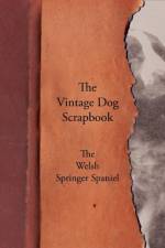 Vintage Dog Scrapbook - The Welsh Springer Spaniel af Various
