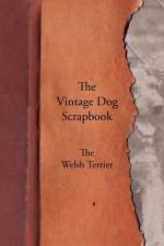 Vintage Dog Scrapbook - The Welsh Terrier af Various