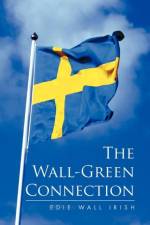 Wall-Green Connection af Edie Wall Irish