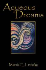 Aqueous Dreams af Marcia E Levitsky