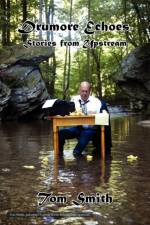 Drumore Echoes, Stories from Upstream af Dr Tom Smith
