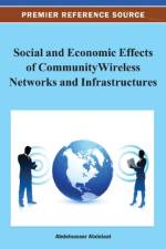 Social and Economic Effects of Community Wireless Networks and Infrastructures af Abdelaal