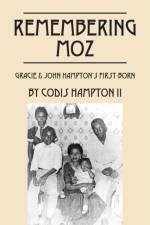Remembering Moz af Codis Hampton