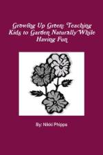Growing Up Green af Nikki Phipps