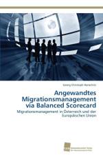 Angewandtes Migrationsmanagement via Balanced Scorecard af Georg Christoph Hanschitz