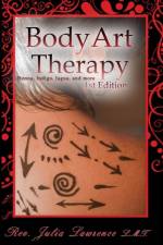 BodyArt Therapy af Dr Julia Lawrence
