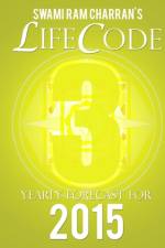 Lifecode #3 Yearly Forecast for 2015 - Vishnu af Swami Ram Charran