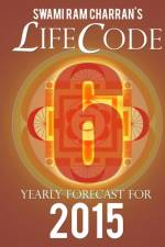 Lifecode #6 Yearly Forecast for 2015 - Kali af Swami Ram Charran