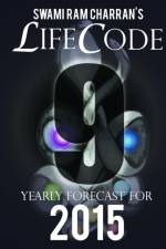 Lifecode #9 Yearly Forecast for 2015 - Indra af Swami Ram Charran