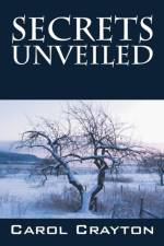 Secrets Unveiled af Carol Crayton