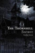 Thornhill Secret af Caroline Curran