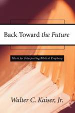 Back Toward the Future af Walter C. Jr. Kaiser