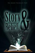 Story and Belief af Dr Karen
