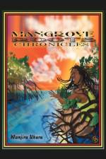 Mangrove Roots Chronicles af Wanjiru Uhuru