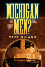 Michigan Men? af Mike Milano