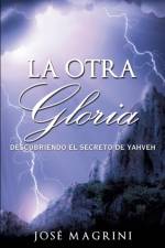 Otra Gloria af Jose Magrini