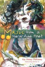 Music from a New Age Poet af Aja Honey McKinney