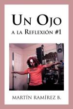 Ojo a la Reflexion #1 af Martin Ramirez B