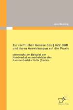 Zur rechtlichen Genese des 622 BGB und deren Auswirkungen auf die Praxis af Jana Henning