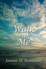 Walk with Me af Janine D Robinson