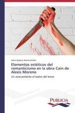 Elementos esteticos del romanticismo en la obra Cain de Alexis Moreno af Javier Ignacio Ibarra Letelier