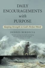 Daily Encouragements with Purpose af Dennis Berdecia