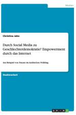 Durch Social Media zu Geschlechterdemokratie? Empowerment durch das Internet af Christina Jahn