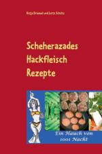 Scheherazades Hackfleisch Rezepte af Katja Driemel
