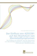 Einfluss von AZD2281 auf das Wachstum von Mantelzelllymphomen af Teresa Bernadette Steinbichler