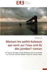 Maman Les Petits Bateaux Qui Vont Sur l'Eau Ont-Ils Des Jambes? Roman af Cyr-E
