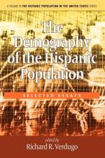 The Demography of the Hispanic Population
