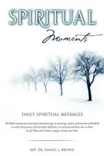 Spiritual Moments af REV Dr Daniel L Brown