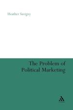 The Problem of Political Marketing af Dr Heather (De Montfort University Savigny